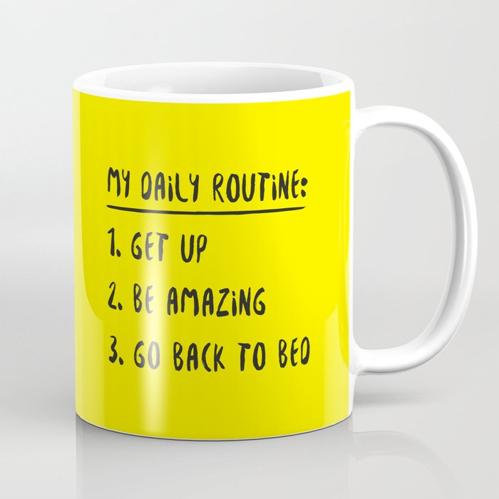 My Daily Routine Coffee Mug