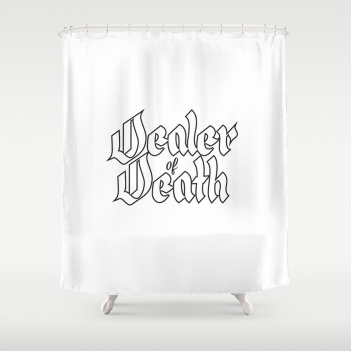 Dealer of Death Shower Curtain