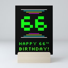 [ Thumbnail: 66th Birthday - Nerdy Geeky Pixelated 8-Bit Computing Graphics Inspired Look Mini Art Print ]
