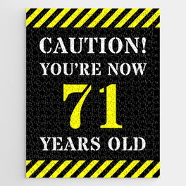 [ Thumbnail: 71st Birthday - Warning Stripes and Stencil Style Text Jigsaw Puzzle ]