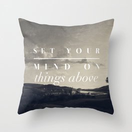 Set Your Mind On Things Above - Colossians 3:2 Throw Pillow