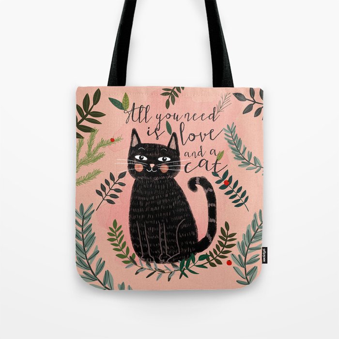 ALL YOU NEED IS LOVE AND A CAT Tote Bag