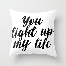 You Light Up My Life Throw Pillows Society6