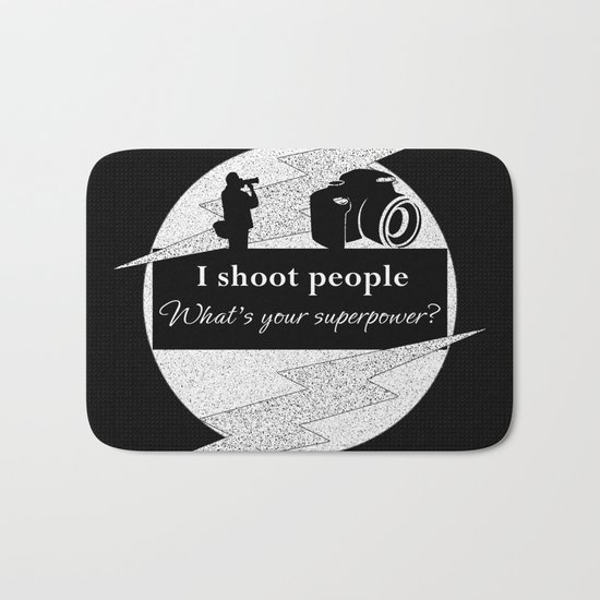 I Shoot People Bath Mat