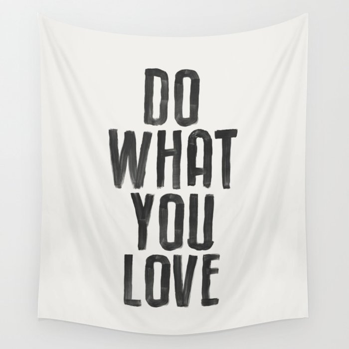 Do What You Love Wall Tapestry