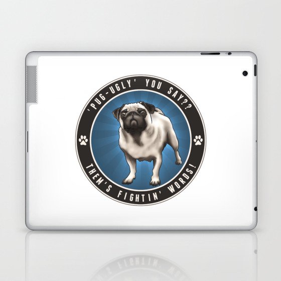 Pug-Ugly You Say?? Laptop & iPad Skin