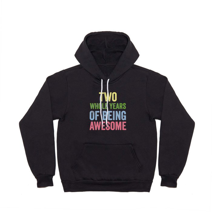Birthday 2 Years Of Being Awesome Hoody