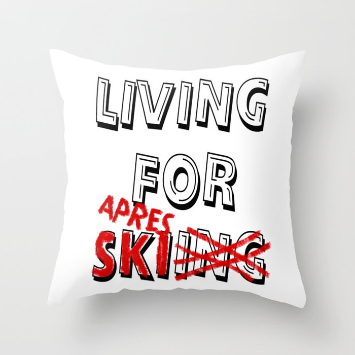 Apres Ski Slogan Quote Present Apresski Vacation Throw Pillow By Surfing Fun