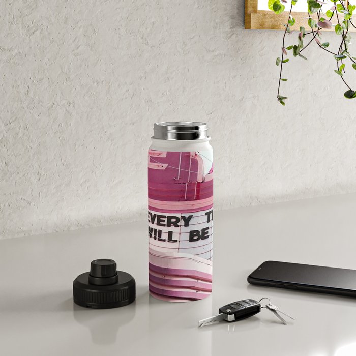 https://ctl.s6img.com/society6/img/mgq-ULrxjGz00Rfdm_nbUyE_y4c/w_700/water-bottles/18oz/sport-lid/lifestyle/~artwork,fw_3390,fh_2230,fx_-15,iw_3419,ih_2230/s6-0072/a/29171064_14098965/~~/every-thing-will-be-fine-water-bottles.jpg