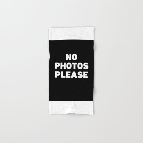 No Photos Please Hand & Bath Towel