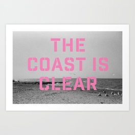 Coast is Clear Art Print