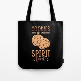 Cookies are my spirit food Tote Bag
