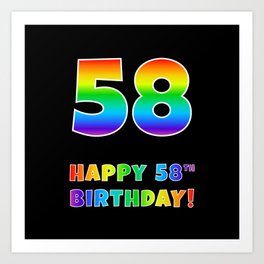 [ Thumbnail: HAPPY 58TH BIRTHDAY - Multicolored Rainbow Spectrum Gradient Art Print ]