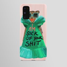 Sick Of It Android Case
