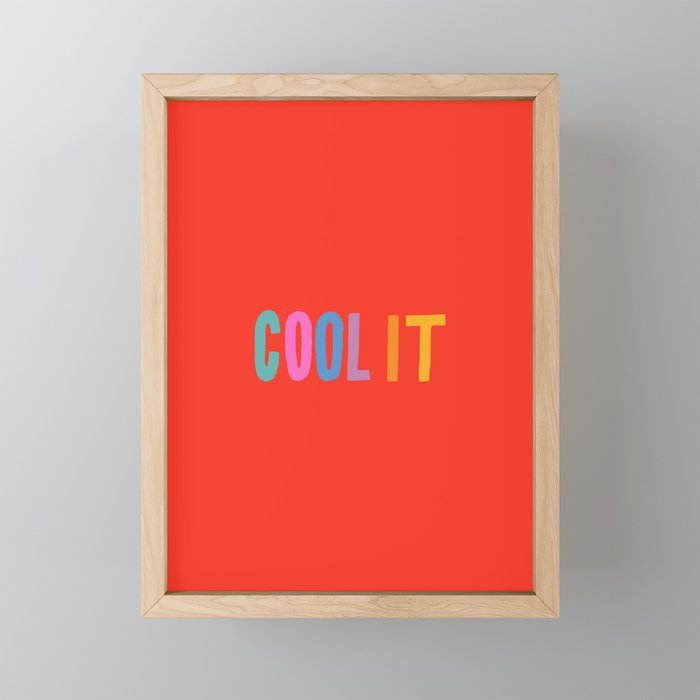 Cool It Framed Mini Art Print