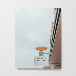 All Welcome All Ways, Austin Metal Print