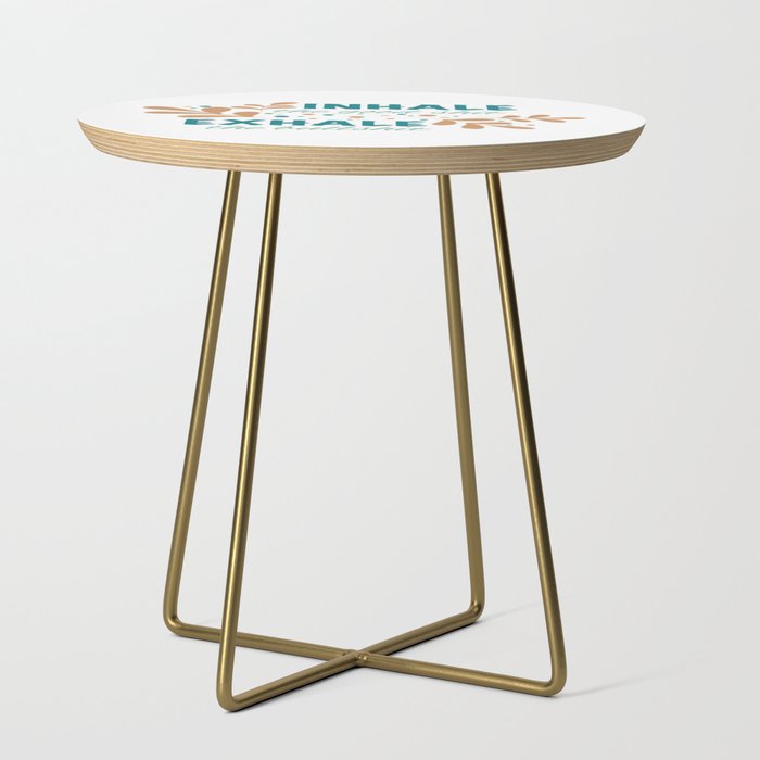 Inhale The Good Shit - Teal  Side Table