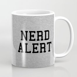 Nerd Alert Funny Geek Quote Coffee Mug