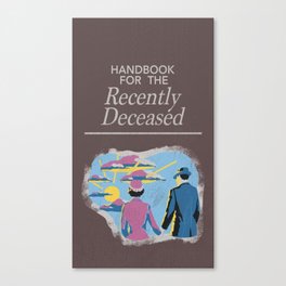 Handbook For the Recently Deceased Canvas Print