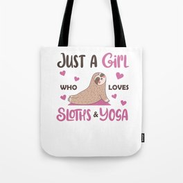 Just A Girl Who Loves Sloths And Yoga Tote Bag