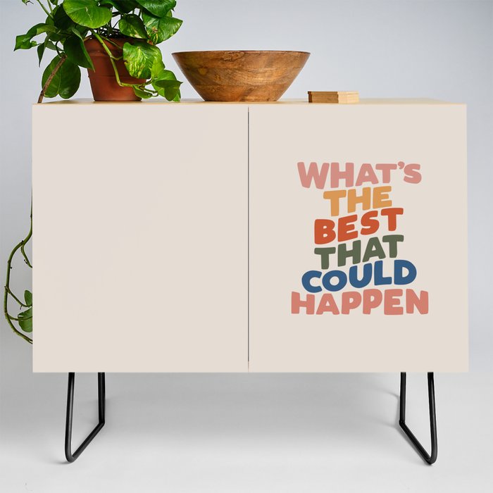 What's The Best That Could Happen Credenza
