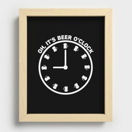Oh It's Beer O'clock Funny Recessed Framed Print