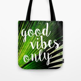 Good Vibes Only Tropical Palm Tote Bag