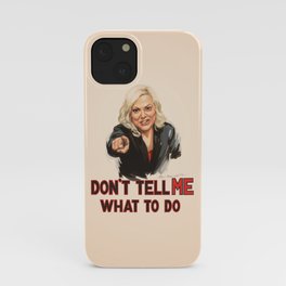 Don't Tell Amy What to Do iPhone Case