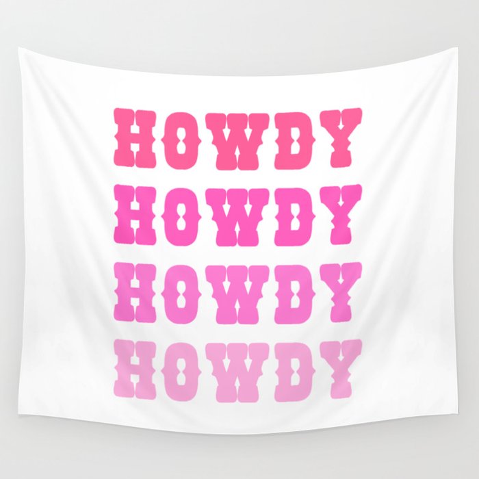 Howdy - Pink gradient Wall Tapestry