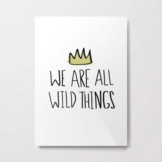 Wild Things Metal Print