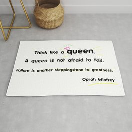 Motivation quote Oprah Think like a queen. A queen is not afraid to fail. Rug