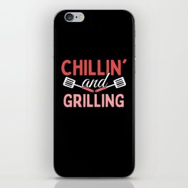 Chilling And Grilling - Grill BBQ iPhone Skin