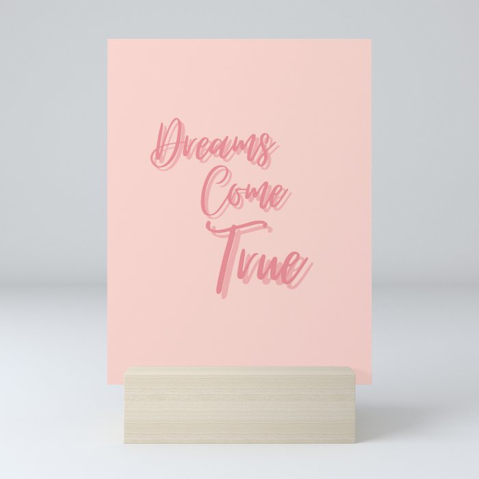 Dreams Come True, Inspirational, Motivational, Empowerment, Pink Mini Art Print