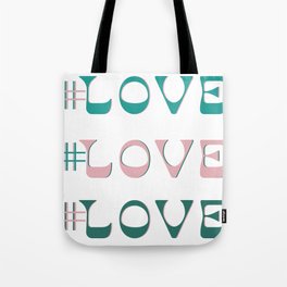 #Love Love Love Tote Bag