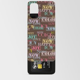 Enjoy The Colors - Colorful typography modern abstract pattern on Coffee Brown color Android Card Case
