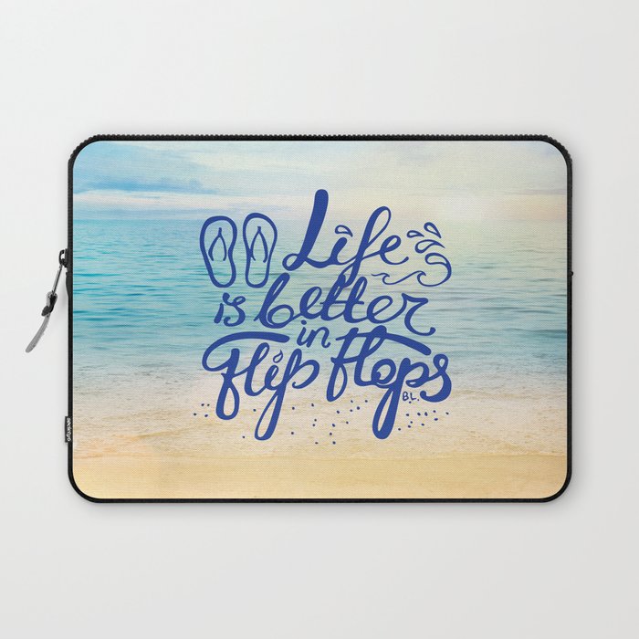 Life is better in Flip Flops Laptop Sleeve
