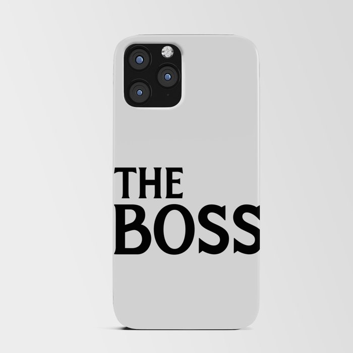 The Boss Funny Couples Quote iPhone Card Case
