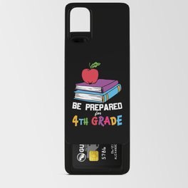 Be Prepared For 4th Grade Android Card Case