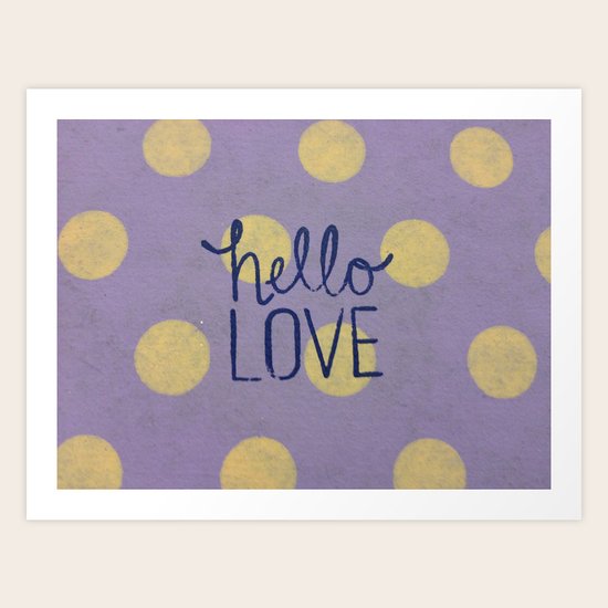 Hello Love! Art Print