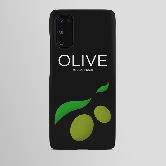 Olive You So Much Android Case