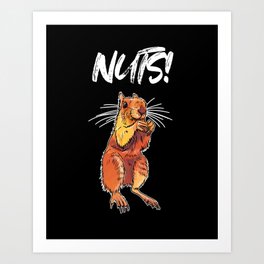 Nuts! Squirrel animal funny pun Art Print