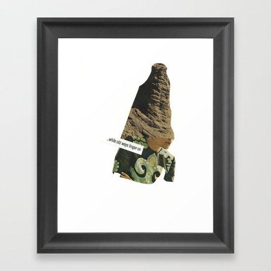 while old ways linger on Framed Art Print