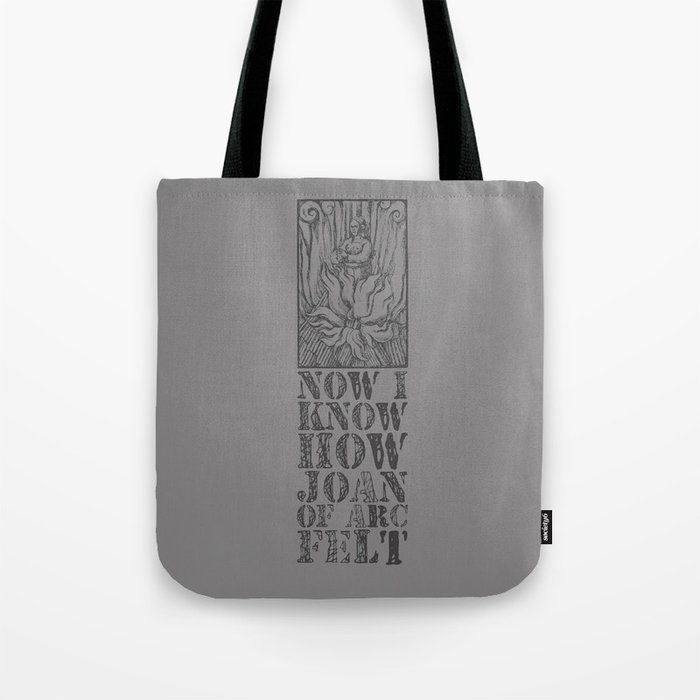 NOW I KNOW HOW JOAN OF ARC FELT - TRIBUTE TO THE SMITHS Tote Bag