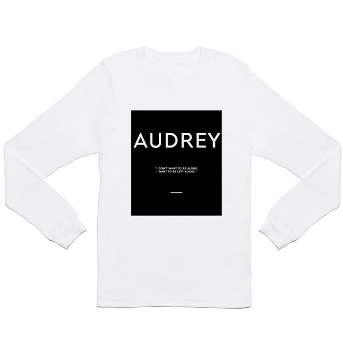 ALONE QUOTE Long Sleeve T Shirt