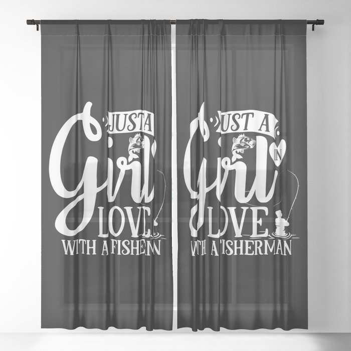 Just A Girl In Love With A Fisherman Quote Sheer Curtain