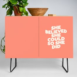 She Believed She Could So She Did Credenza