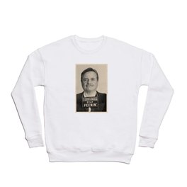 Stay Feenin' Crewneck Sweatshirt