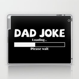 Dad Joke Loading Please Wait Laptop Skin