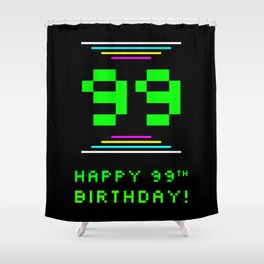 [ Thumbnail: 99th Birthday - Nerdy Geeky Pixelated 8-Bit Computing Graphics Inspired Look Shower Curtain ]