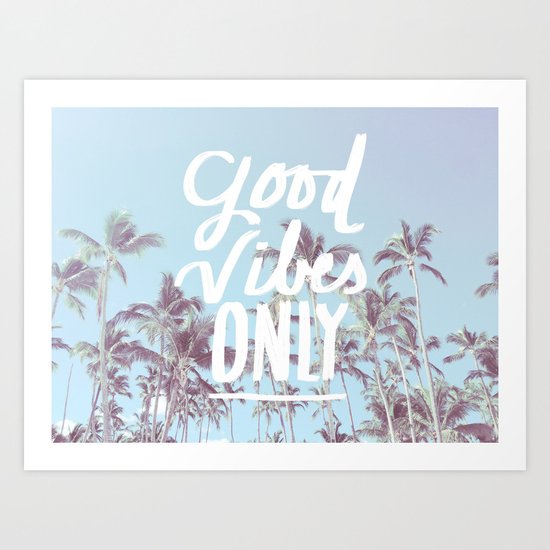 Good Vibes Only (palm trees) Art Print